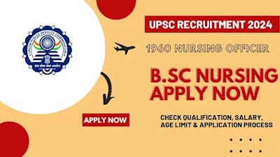 UPSC ESIC Recruitment 2024: Notification for 1930 Nursing Officer Posts - Apply Now!