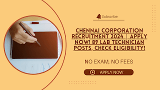 Chennai Corporation Recruitment 2024: Apply for 89 Lab Technician Posts, Check Eligibility!