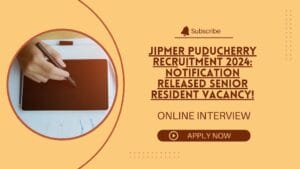 JIPMER Puducherry Recruitment 2024: Notification Released for Senior Resident Vacancy - Apply Now!