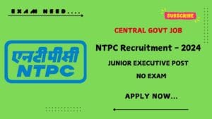 NTPC Recruitment 2024: 50 Junior Executive Posts – Check Eligibility & Apply Now!