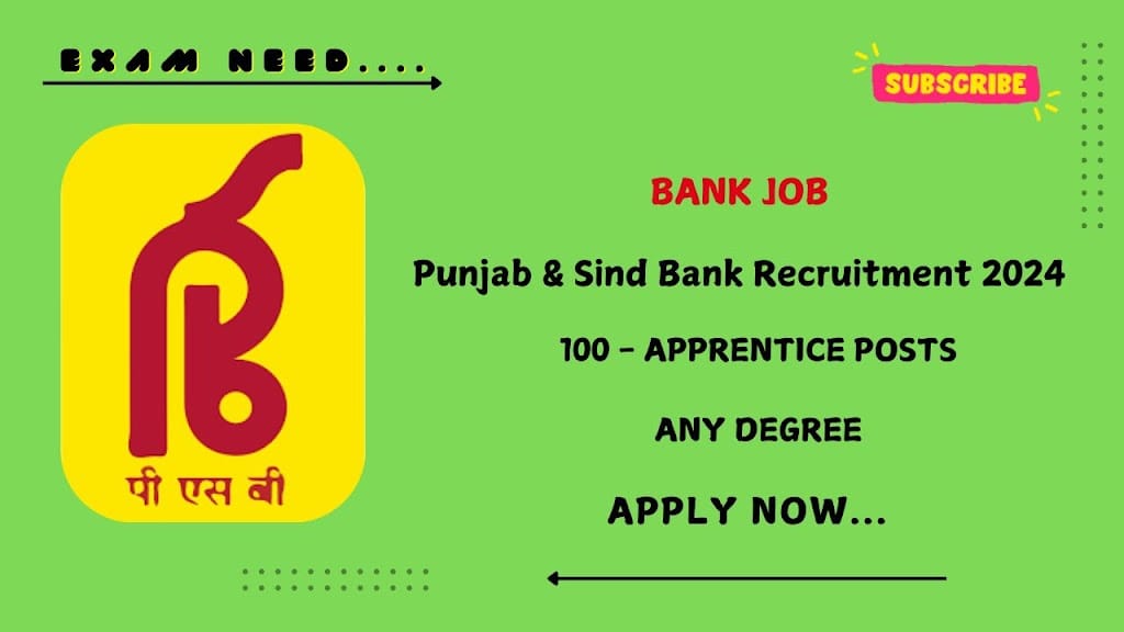 Punjab and Sind Bank Recruitment 2024: Check Eligibility & Apply for 100 Apprentice Posts!