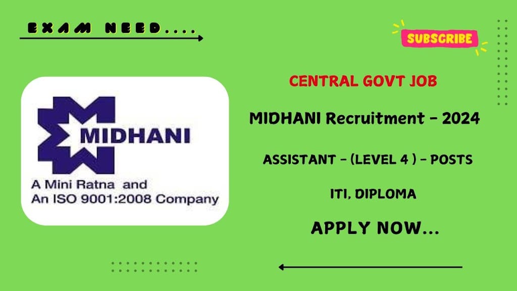 MIDHANI Recruitment 2024 – Notification Announced for 31 Assistant Posts Available - Apply Now...!