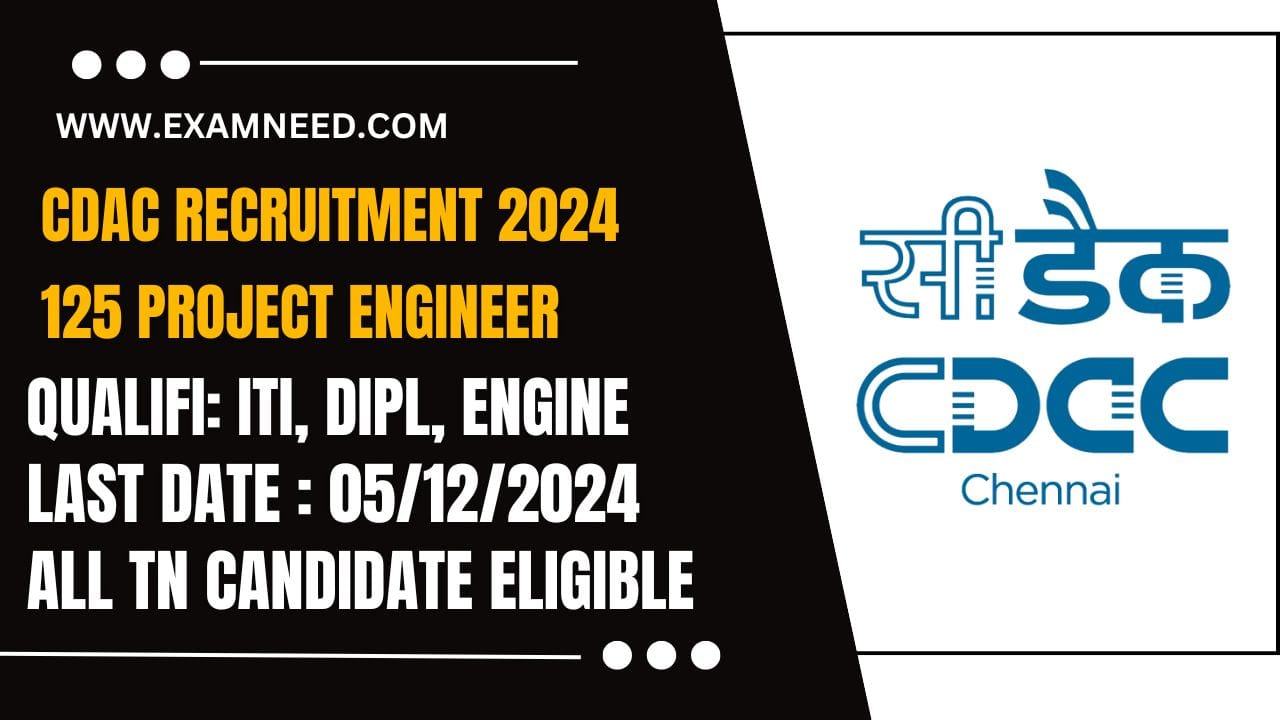 C-DAC Chennai Recruitment 2024 Apply for 125 Project Engineer and Other Posts, Check Eligibility Criteria!