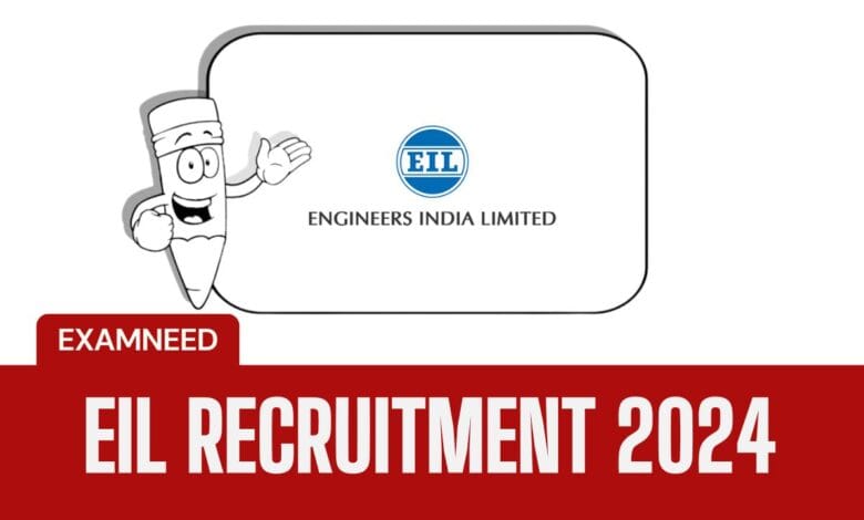 EIL Recruitment 2024: Apply for 58 Engineer and Managerial Posts, Official Notification Released!