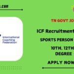 ICF Chennai Recruitment 2024: Notification Announced for 25 Sports Person Posts – Apply Now!