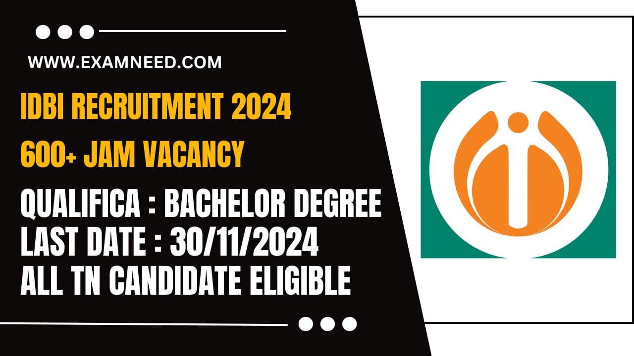 IDBI Bank Recruitment 2024 Bank Recruitment, Official Notification Released for 600 Junior Assistant Manager Posts – Apply Now!