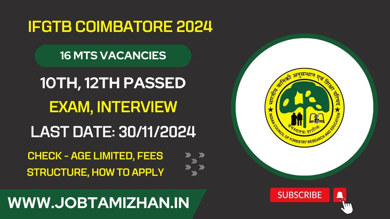 IFGTB Coimbatore Recruitment 2024 Apply for MTS & Other Vacancies. Check eligibility, syllabus, and application deadlines here!