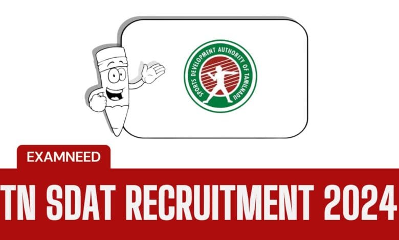 TN SDAT Recruitment 2024: Online Notification for 13 Assistant Coach and Other Posts, Apply Now!