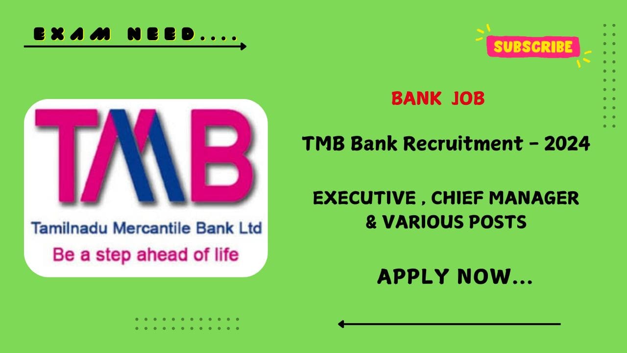 Tamilnad Mercantile Bank Recruitment 2024 Senior Customer Service Executive - Apply Online Now!