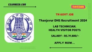 Thanjavur DHS Recruitment 2024: Notification Released for Lab Technician, Health Visitor, & Lab Supervisor Posts - Apply Now!