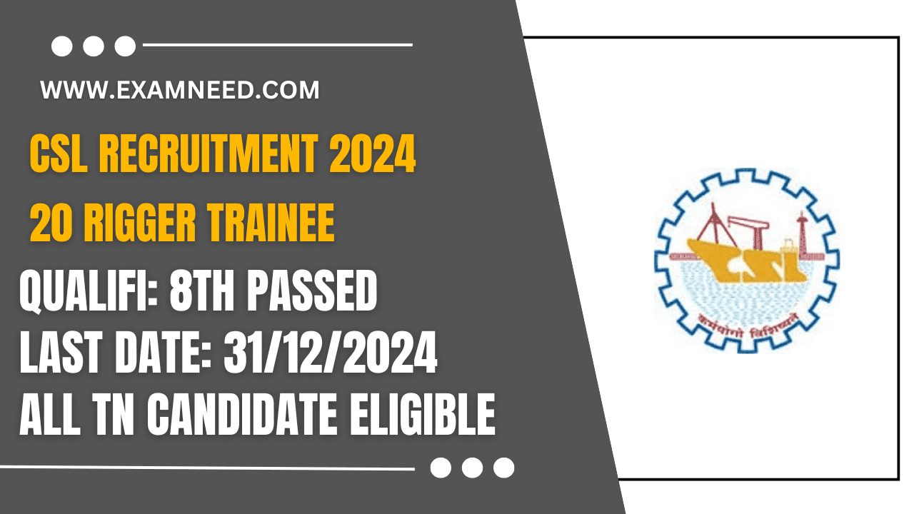 CSL Recruitment 2025 Notification Released for 20 Rigger Trainee Posts – Apply Now!