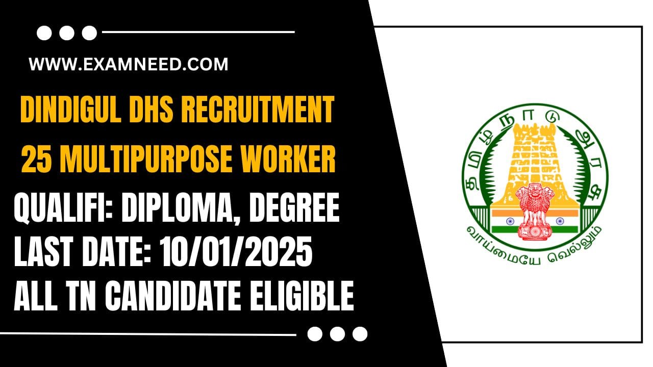 Dindigul DHS Recruitment 2025 Notification for 25 Multipurpose Worker Posts – Apply Now!