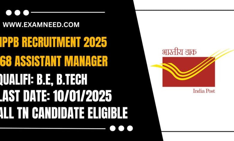 IPPB Recruitment 2025 – Apply for 68 Assistant Manager (IT) Posts, Check Eligibility Criteria!