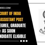 Supreme Court of India Recruitment 2025 Apply for 241 Junior Court Assistant Posts, Check More Details!