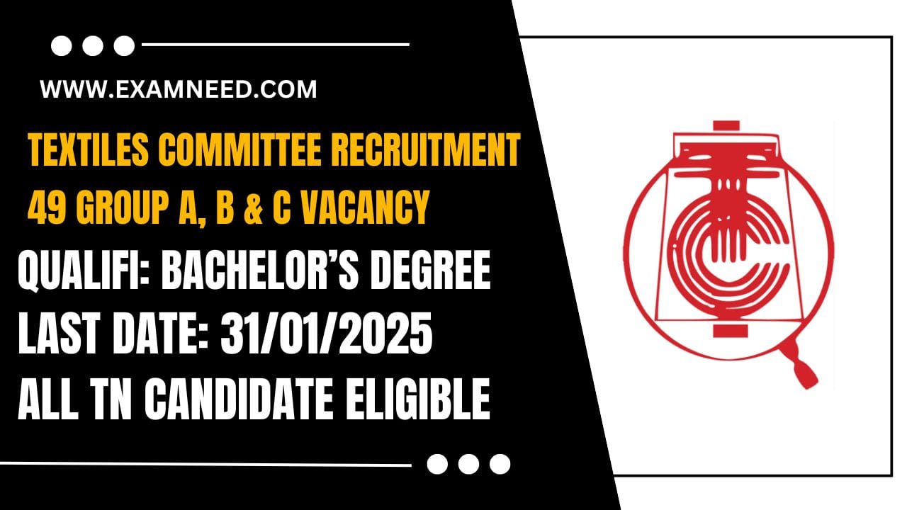 Textiles Committee Recruitment 2025 Apply Online for 49 Group A, B & C Posts - Check Eligibility, Salary & Dates!