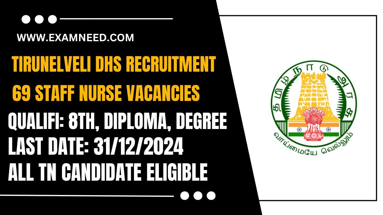 Tirunelveli DHS Recruitment 2025 – 69 Various Posts; Apply Now, No Exam & No Fees