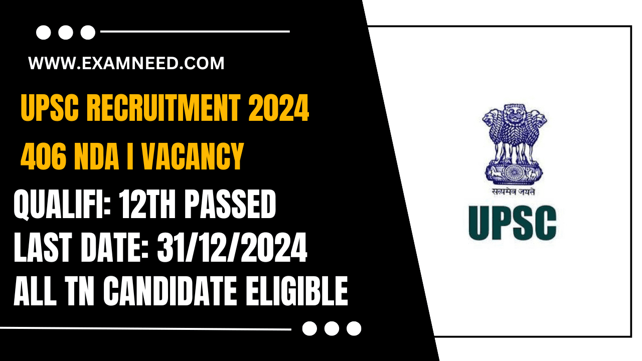UPSC NDA I Recruitment 2025 Official Online Notification for 406 Posts – Apply Now!
