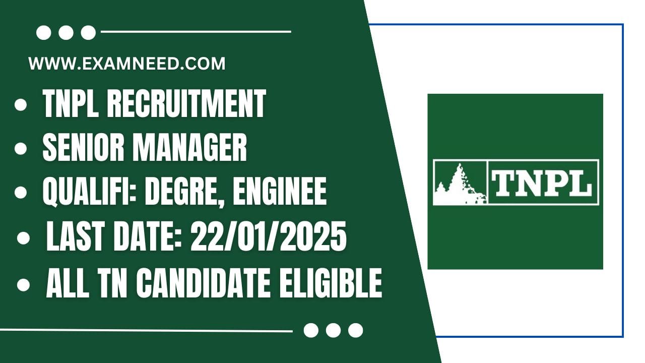 TNPL Recruitment 2025 Apply Now for 06 General Manager Posts, Notification Released!