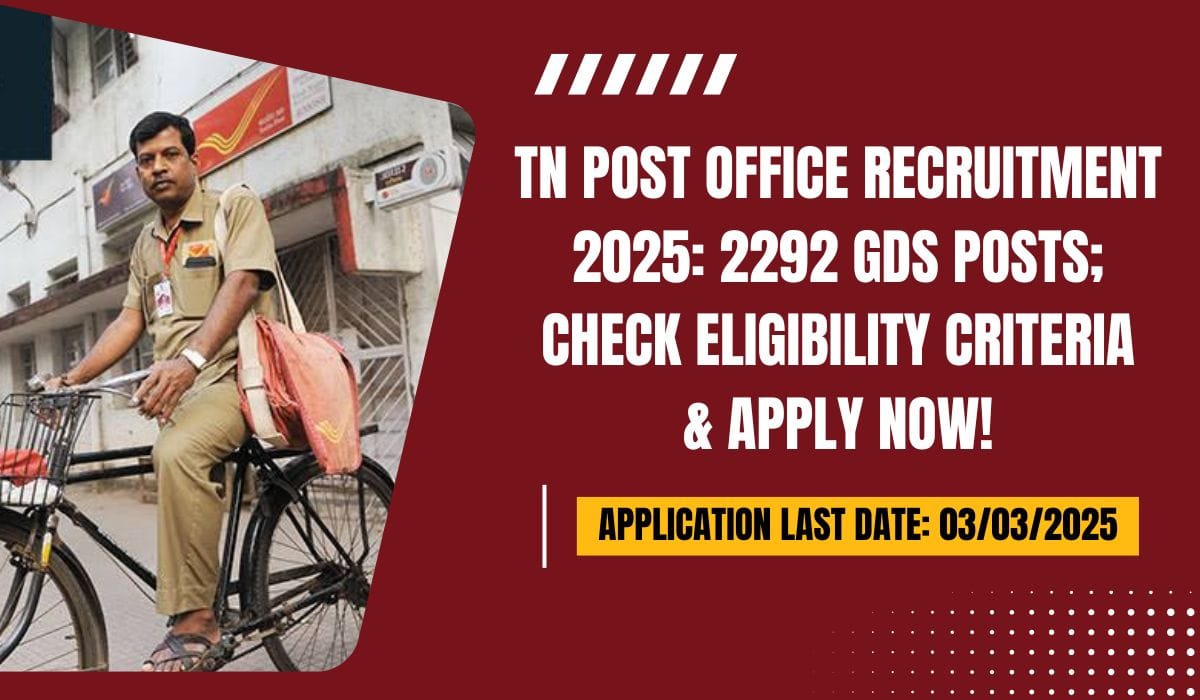 TN Post Office Recruitment 2025 2292 GDS Posts; Check Eligibility Criteria & Apply Now!