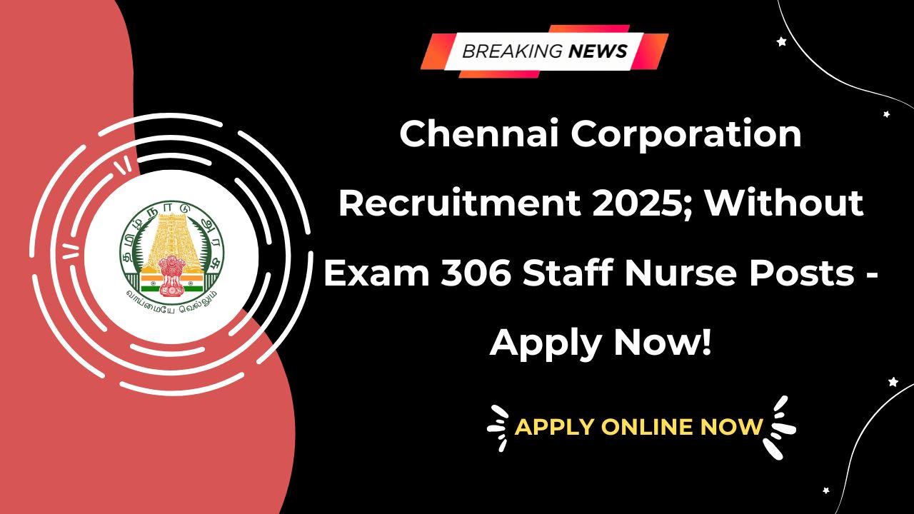 Chennai Corporation Recruitment 2025