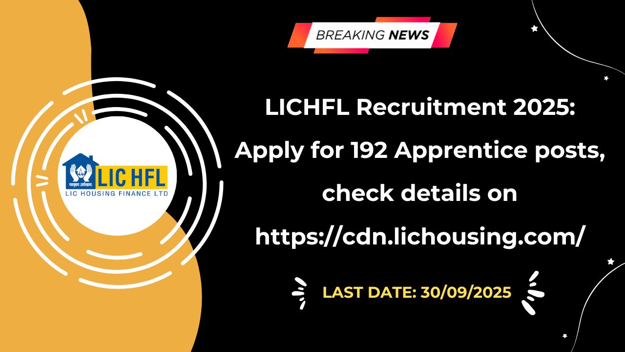 LICHFL Recruitment 2025