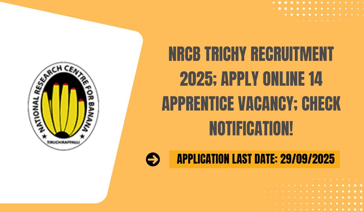 NRCB Trichy Recruitment 2025