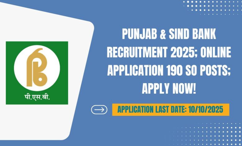 Punjab & Sind Bank Recruitment 2025