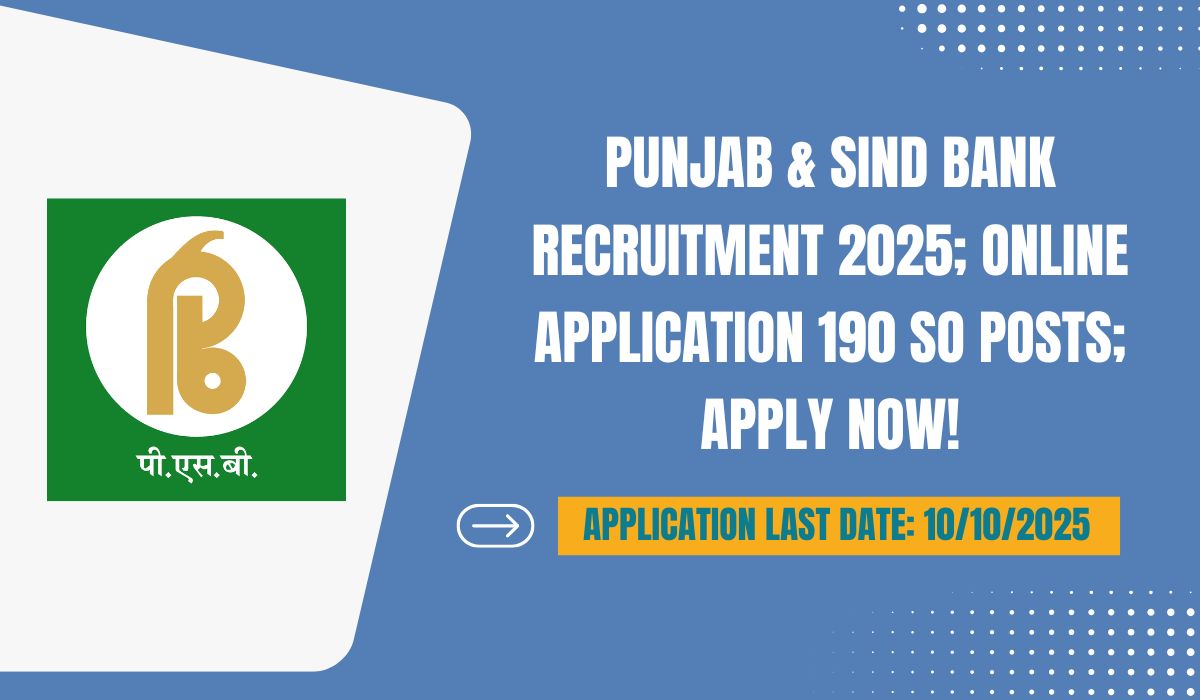 Punjab & Sind Bank Recruitment 2025