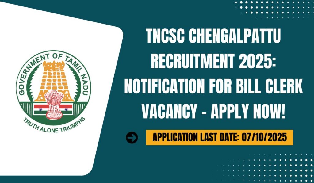 TNCSC Chengalpattu Recruitment 2025