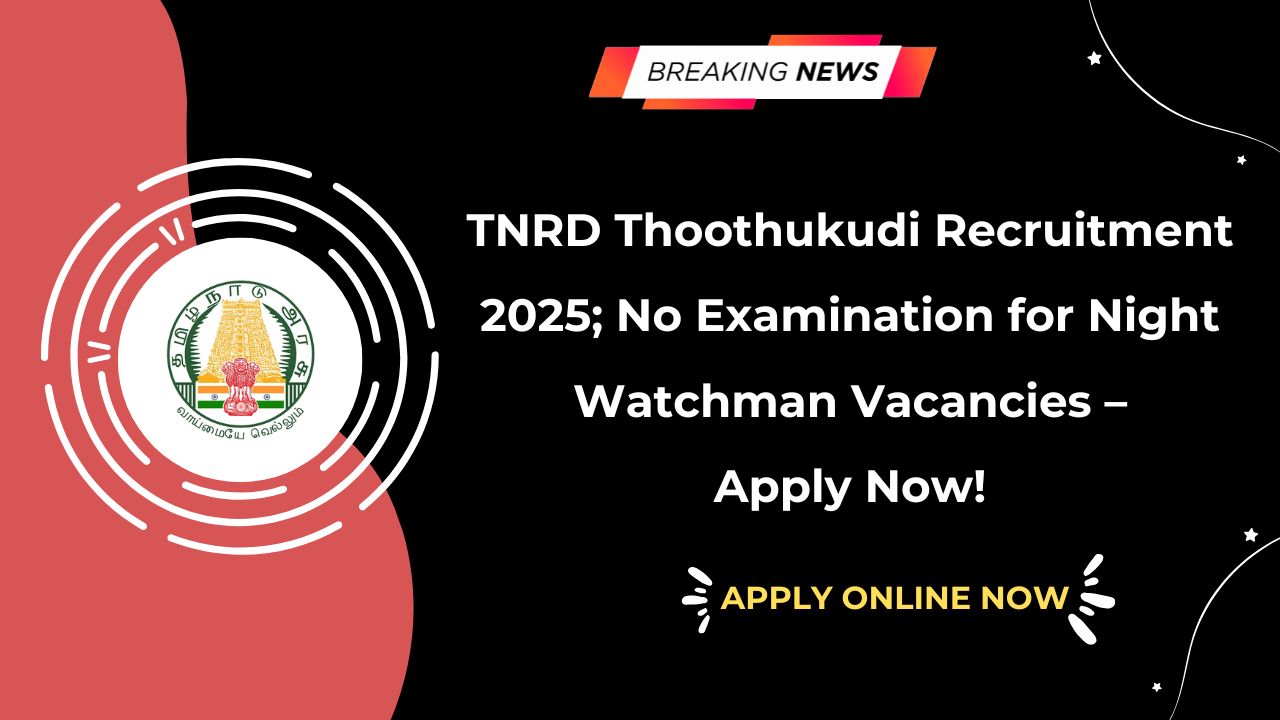 TNRD Thoothukudi Recruitment 2025