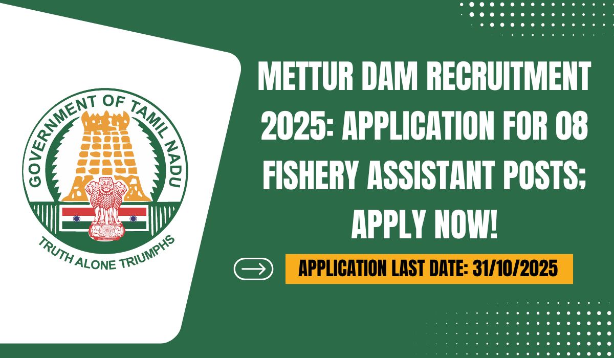 Mettur Dam Recruitment 2025