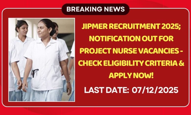 JIPMER Recruitment 2025