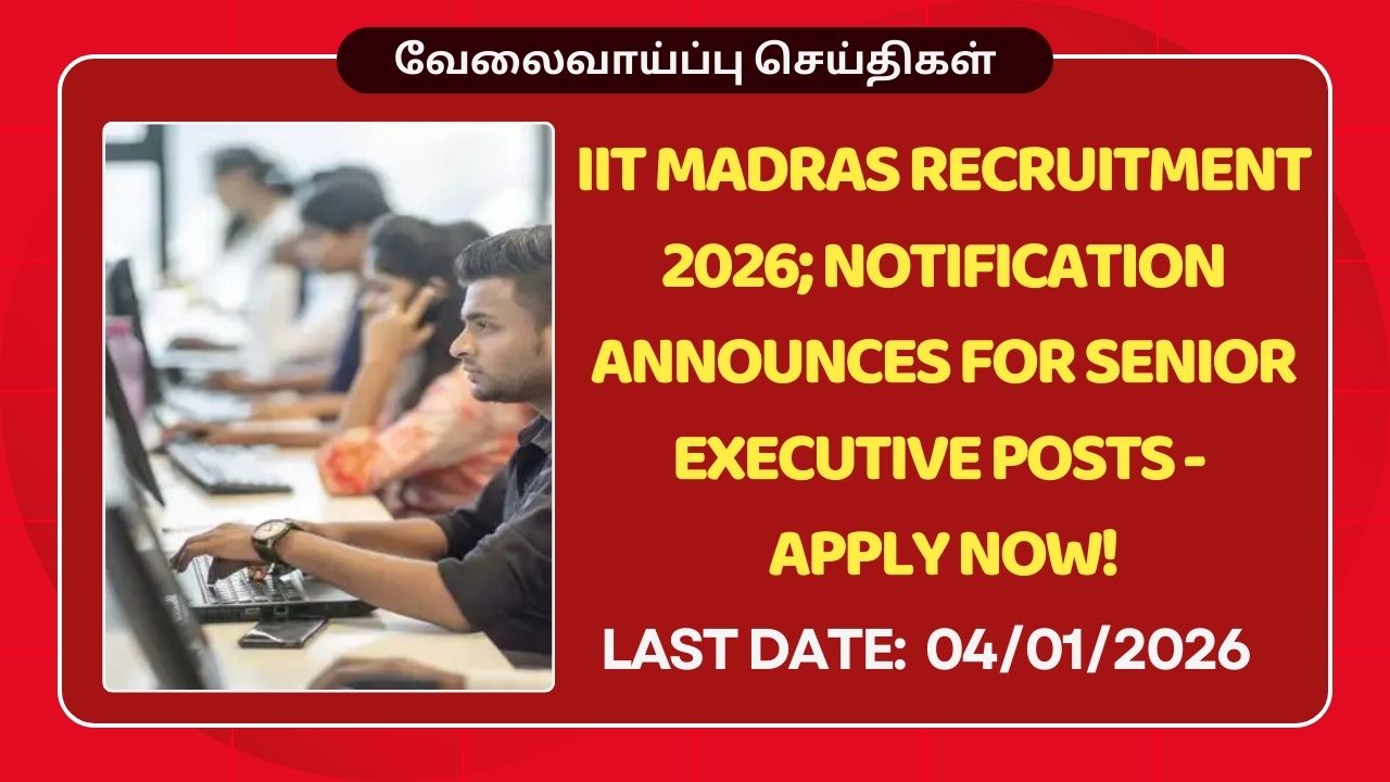 IIT Madras Recruitment 2026