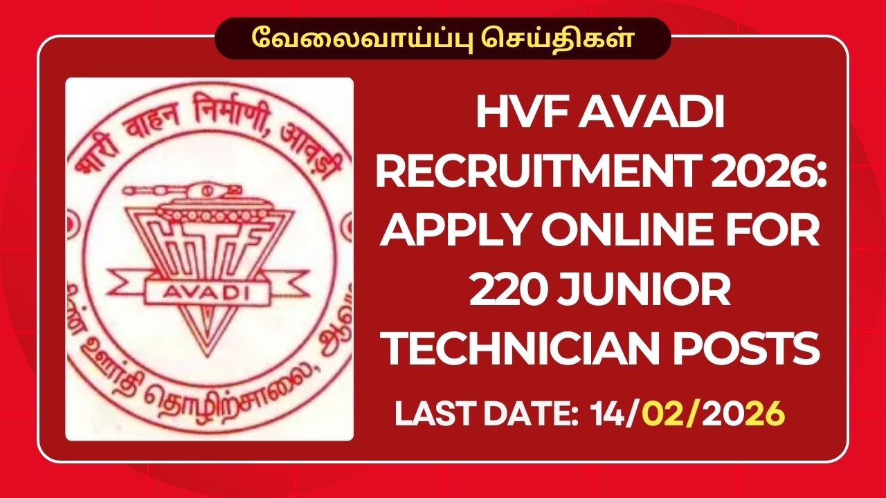HVF Avadi Recruitment 2026: Apply Online for 220 Junior Technician Posts