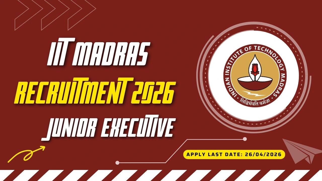 IIT Madras Recruitment 2026