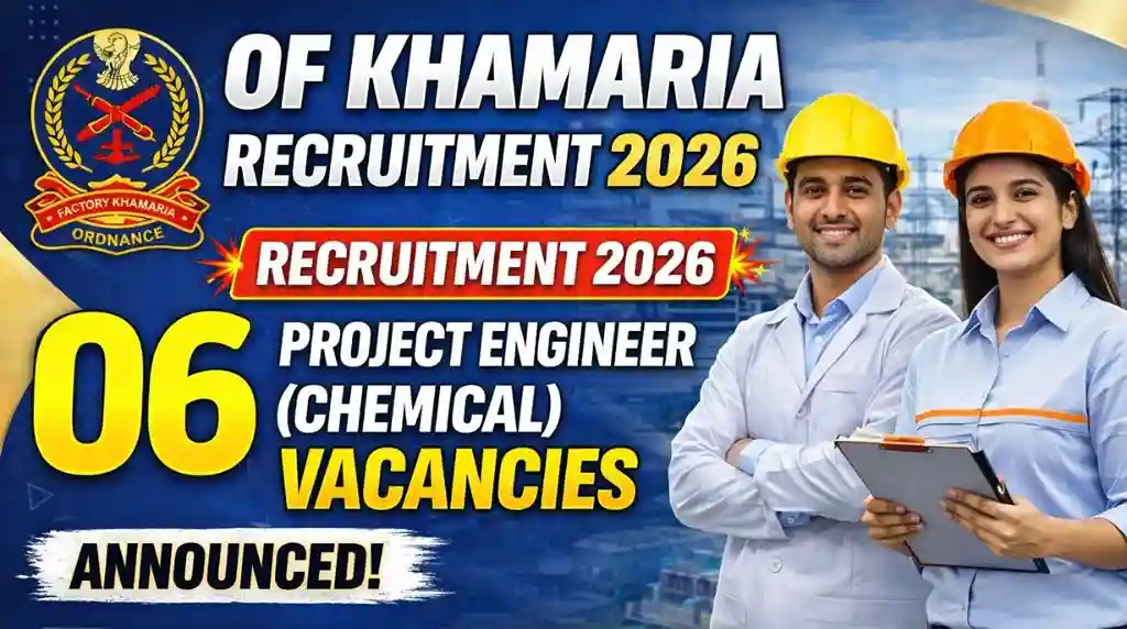 OF Khamaria Recruitment 2026