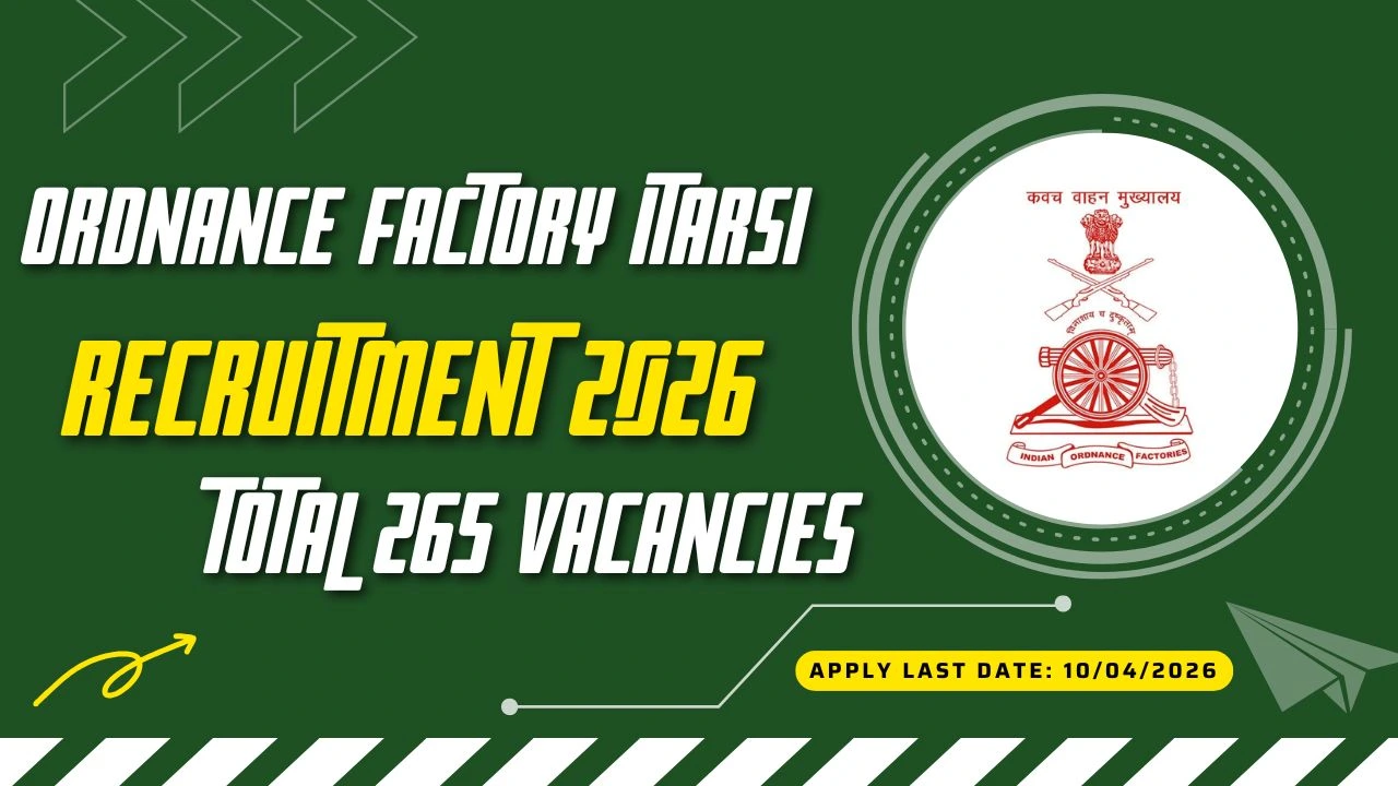 Ordnance Factory Itarsi Recruitment 2026