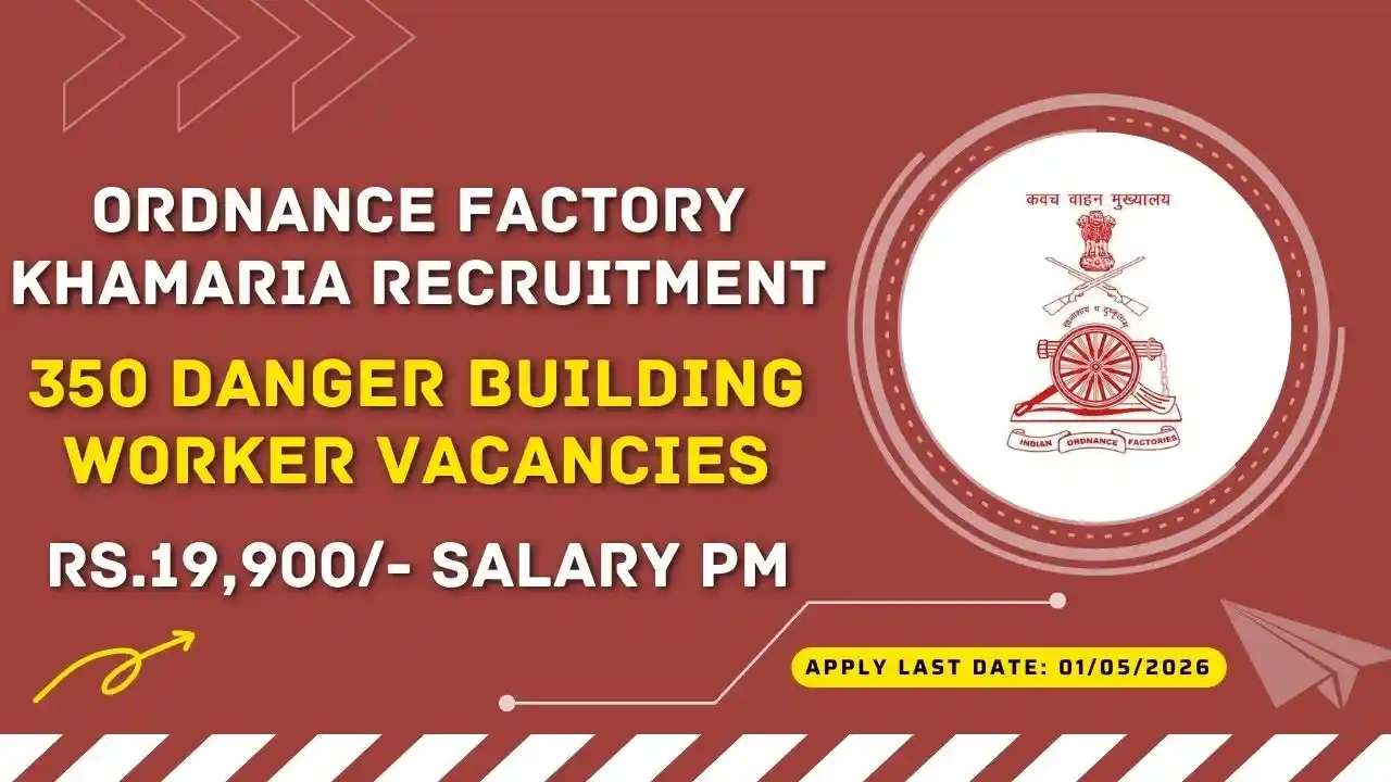 Ordnance Factory Khamaria Recruitment 2026