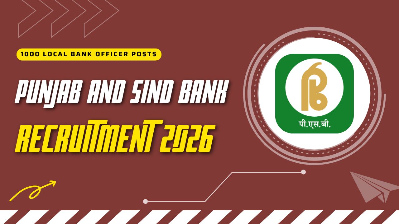 Punjab and Sind Bank Recruitment 2026