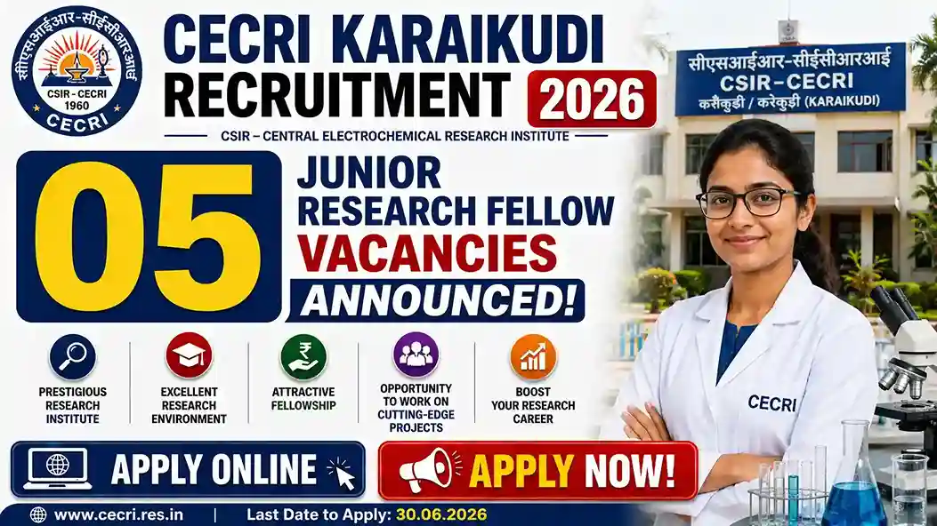 CECRI Karaikudi Recruitment 2026