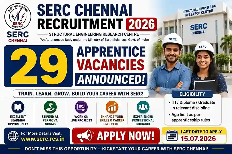 SERC Chennai Recruitment 2026
