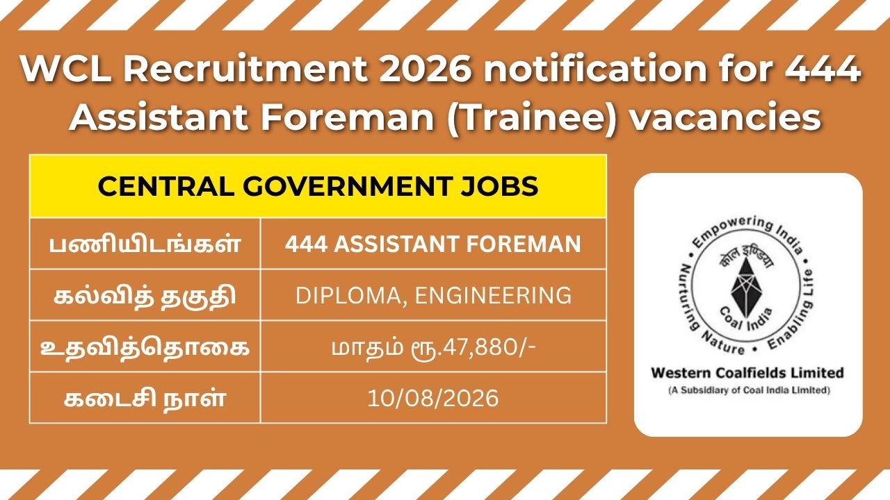 WCL Recruitment 2026: Apply Online for 444 Assistant Foreman (Trainee) Posts 5 WCL Recruitment 2026 notification for 444 Assistant Foreman (Trainee) vacancies at Western Coalfields Limited.