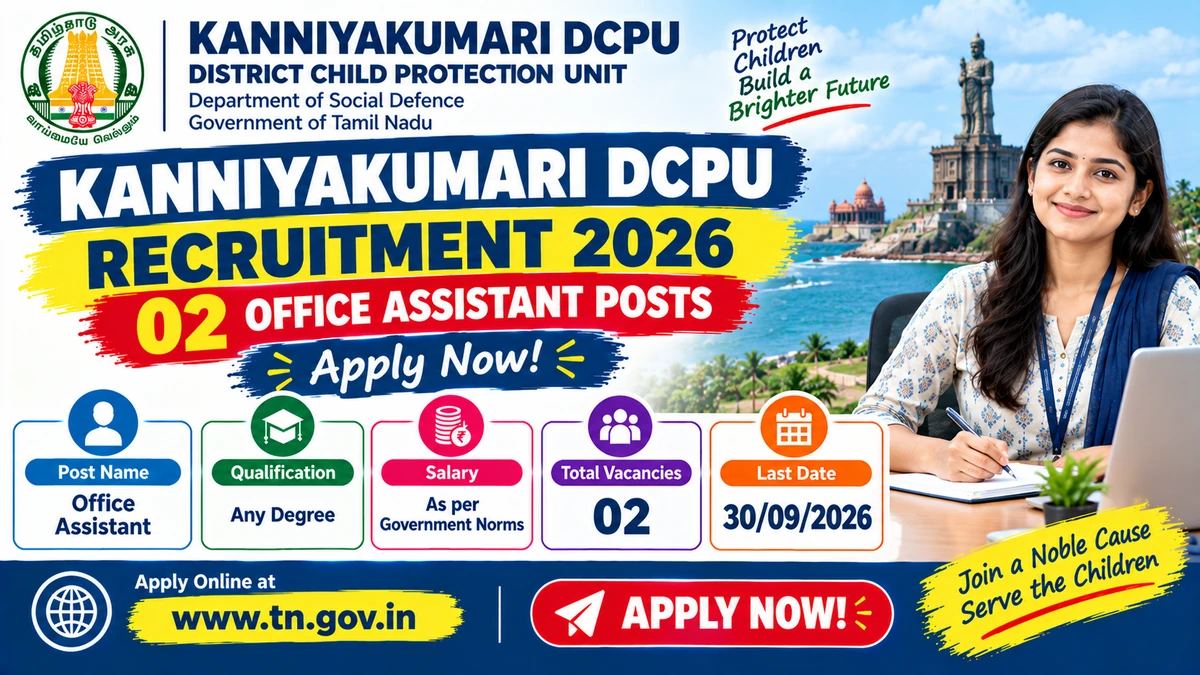 Kanniyakumari DCPU Recruitment 2026: Exciting 02 Office Assistant Posts – Apply Now! 2 Kanniyakumari DCPU Recruitment 2026 02 Office Assistant Posts